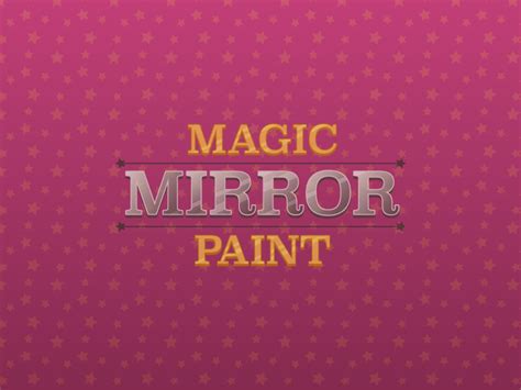 Add a touch of elegance to any room with magic mirror paint